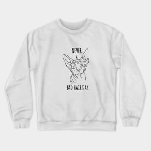 Never a bad hair day Crewneck Sweatshirt